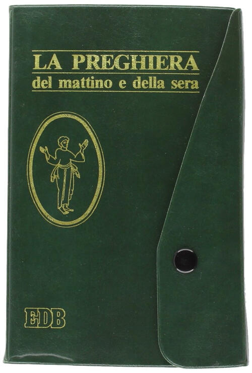 La Preghiera Del Mattino E Della Sera. Lodi, Ora Media, Vespri, Compieta, Cicl