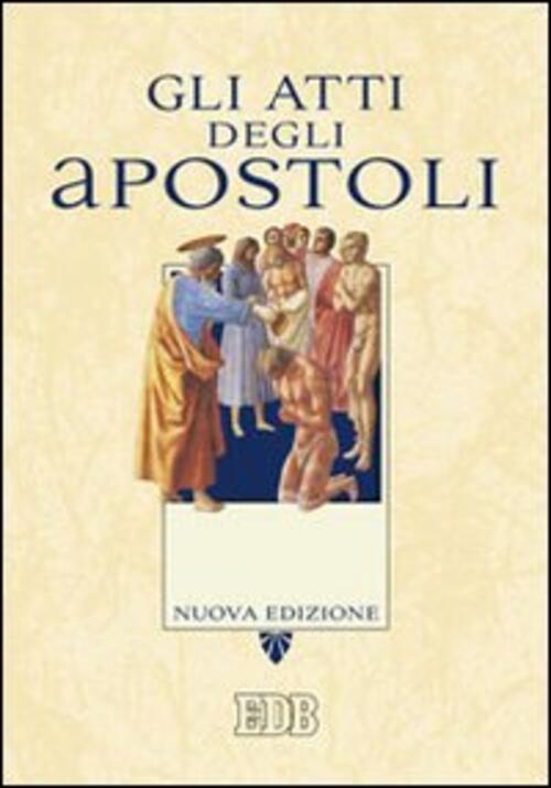 Gli Atti Degli Apostoli Edb 2010