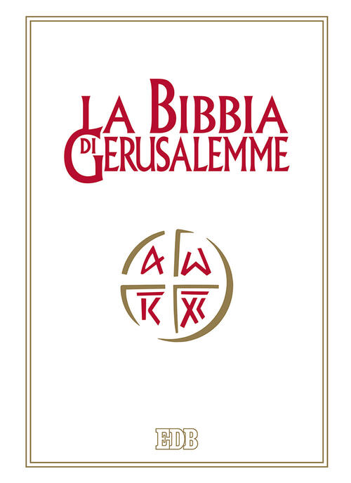 La Bibbia Di Gerusalemme Edb 2017
