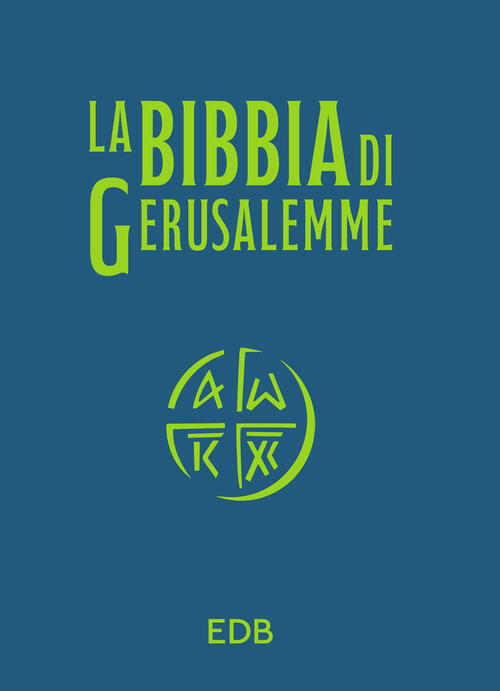 La Bibbia Di Gerusalemme. Versione Per Lo Studio. Nuova Ediz. Luciano Iezzi Ed