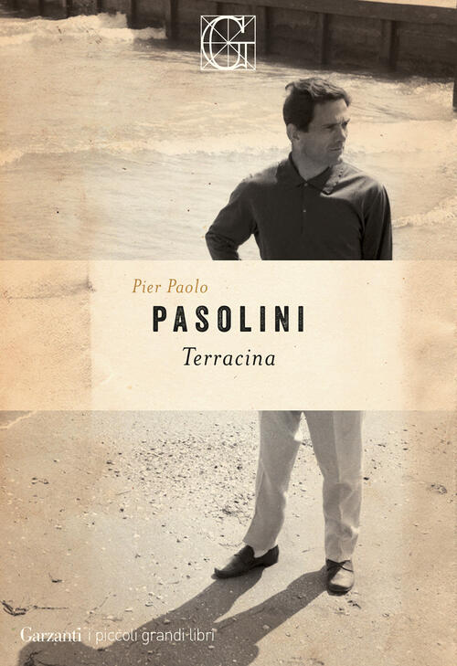 Terracina Pier Paolo Pasolini Garzanti 2024