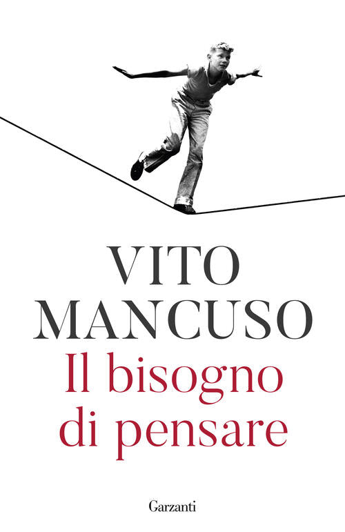 Il Bisogno Di Pensare Vito Mancuso Garzanti 2022