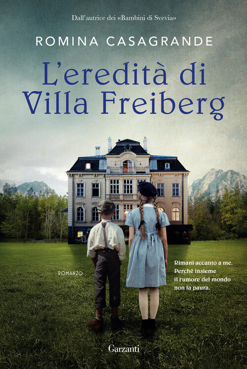 L'eredita Di Villa Freiberg Romina Casagrande Garzanti 2023