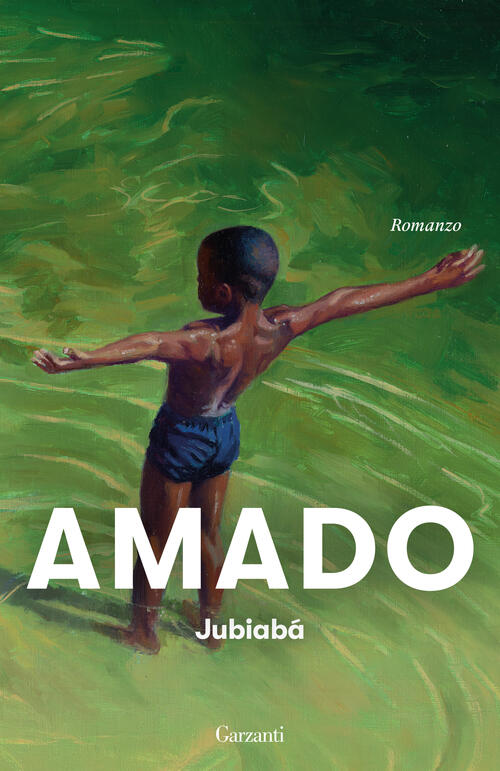 Jubiaba Jorge Amado Garzanti 2026