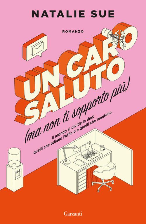 Un Caro Saluto (Ma Non Ti Sopporto Piu) Natalie Sue Garzanti 2025