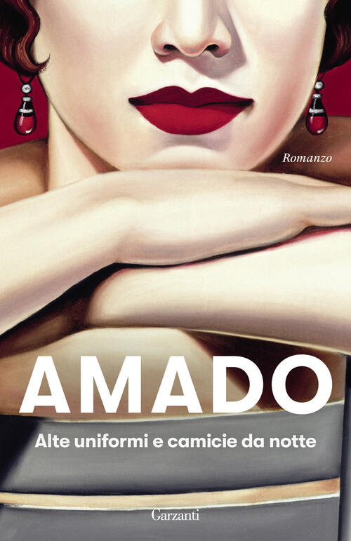 Alte Uniformi E Camicie Da Notte Jorge Amado Garzanti 2024