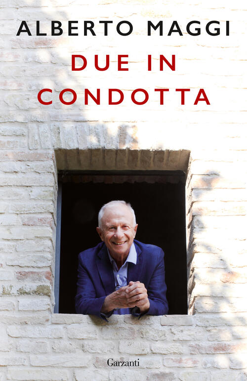 Due In Condotta Alberto Maggi Garzanti 2023