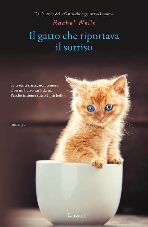 Il Gatto Che Riportava Il Sorriso Rachel Wells Garzanti 2023
