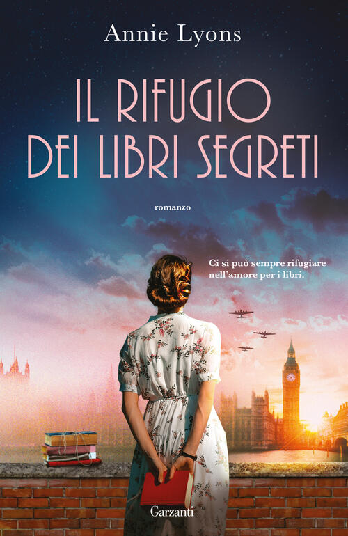 Il Rifugio Dei Libri Segreti Annie Lyons Garzanti 2025