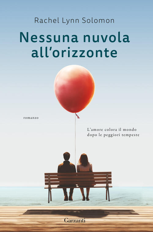 Nessuna Nuvola All'orizzonte Rachel Lynn Solomon Garzanti 2024