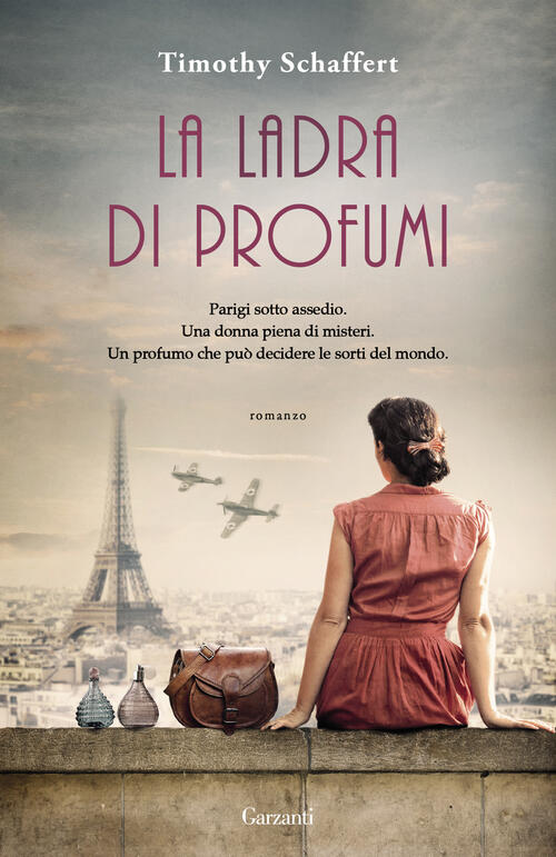 La Ladra Di Profumi Timothy Schaffert Garzanti 2023
