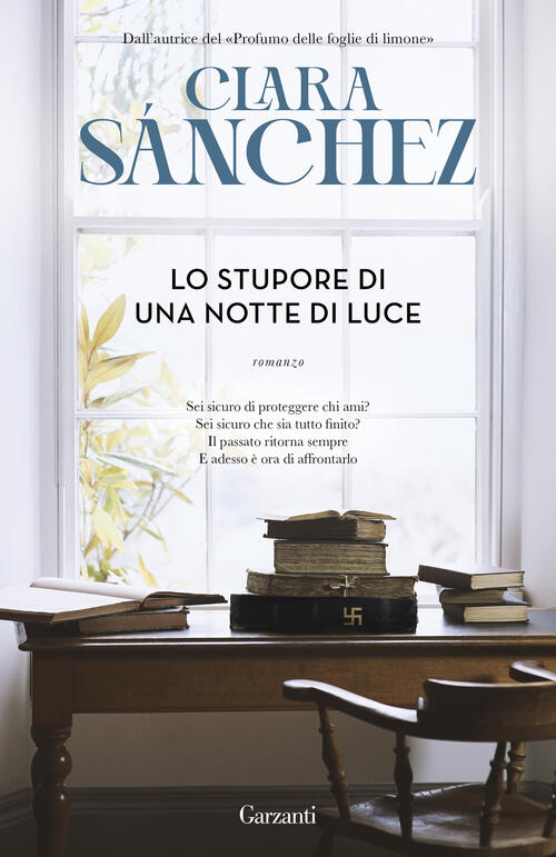 Lo Stupore Di Una Notte Di Luce Clara Sanchez Garzanti 2023