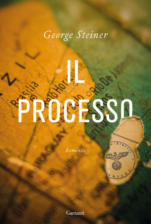 Il Processo George Steiner Garzanti 2024