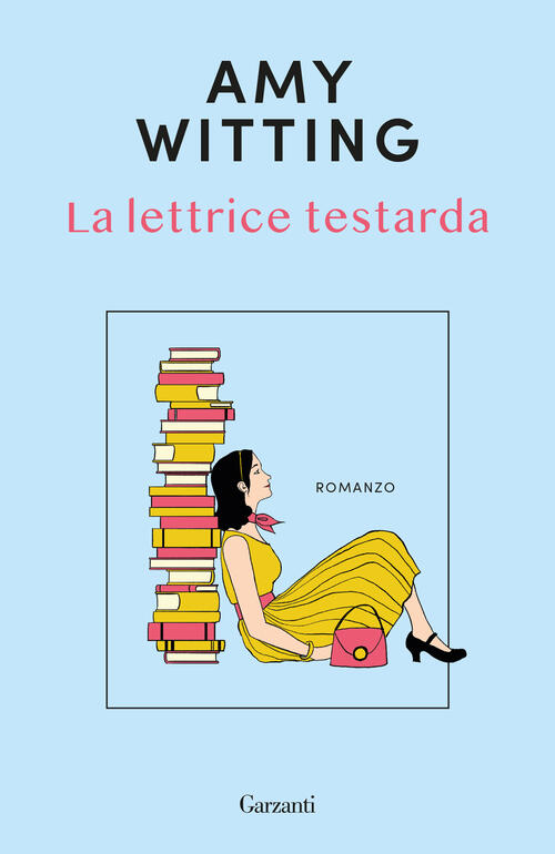 La Lettrice Testarda Amy Witting Garzanti 2024