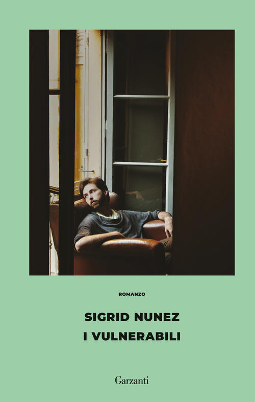 I Vulnerabili Sigrid Nunez Garzanti 2025