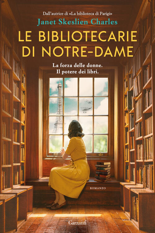 Le Bibliotecarie Di Notre-Dame Janet Skeslien Charles Garzanti 2025
