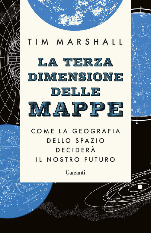 La Terza Dimensione Delle Mappe. Come La Geografia Dello Spazio Decidera Il No