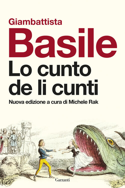 Lo Cunto De Li Cunti Giambattista Basile Garzanti 2026