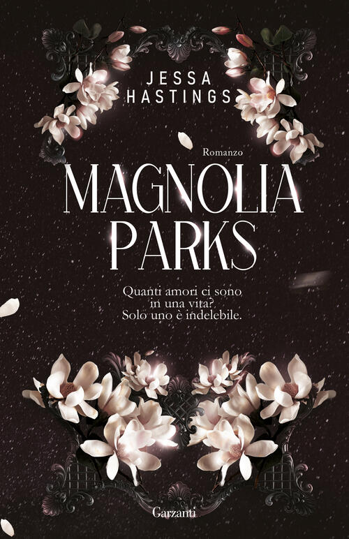 Magnolia Parks Jessa Hastings Garzanti 2024