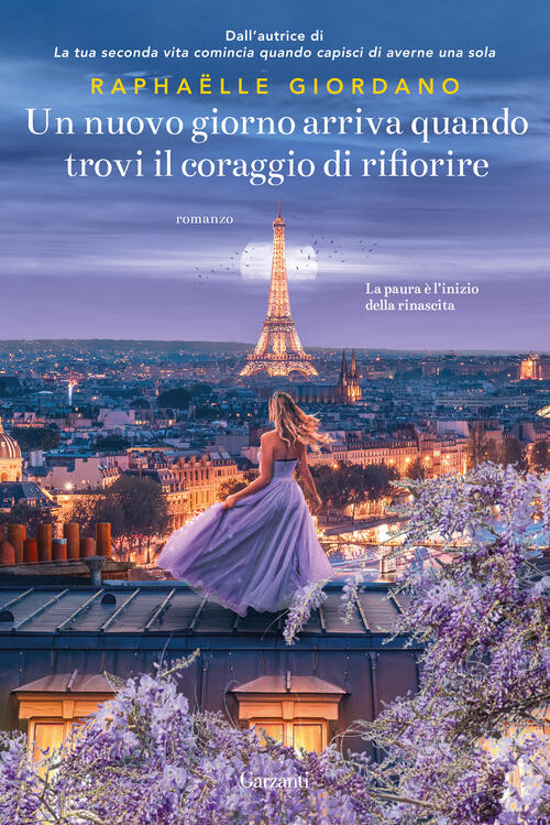 Un Nuovo Giorno Arriva Quando Trovi Il Coraggio Di Rifiorire Raphaëlle Giordan