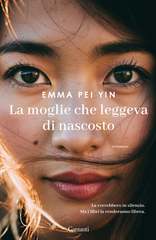 La Moglie Che Leggeva Di Nascosto Emma Pei Yin Garzanti 2026