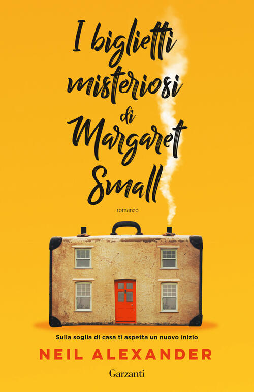 I Biglietti Misteriosi Di Margaret Small Alexander Neil Garzanti 2024