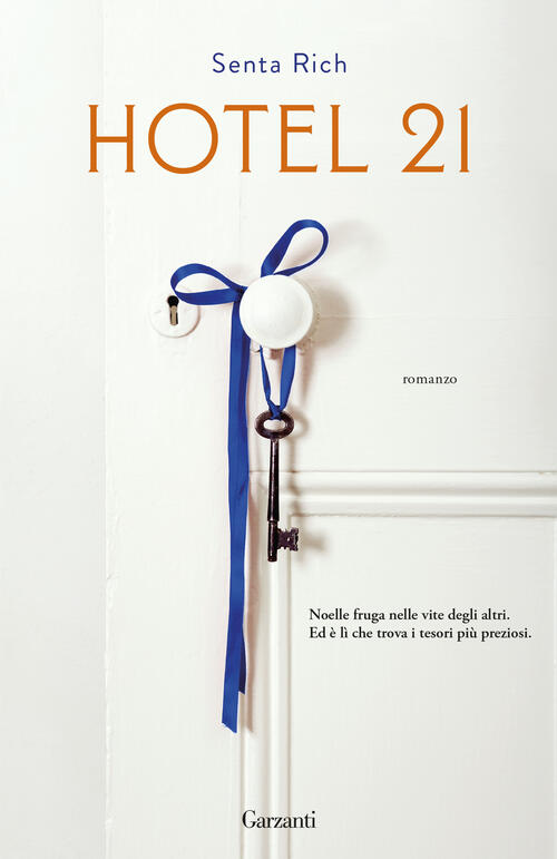 Hotel 21 Senta Rich Garzanti 2024