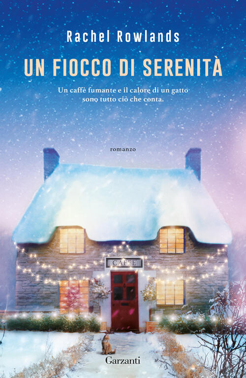 Un Fiocco Di Serenita Rachel Rowlands Garzanti 2024
