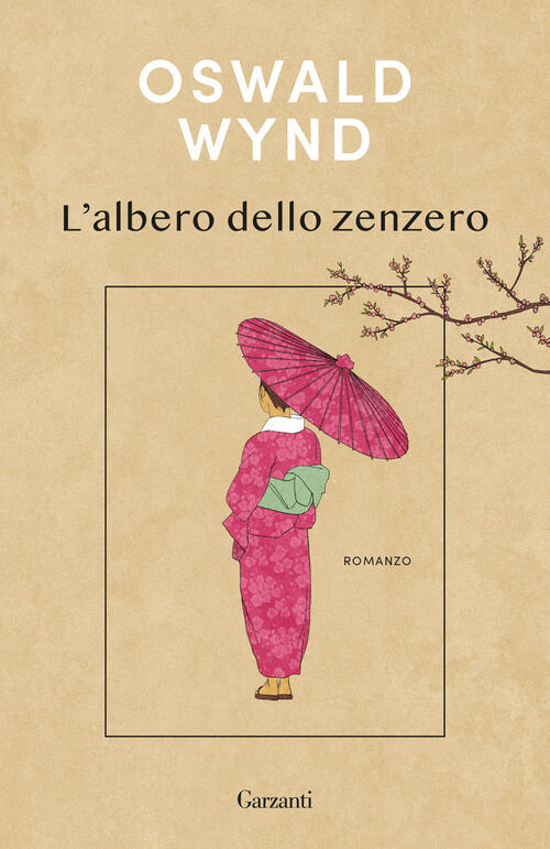 L'albero Dello Zenzero Oswald Wynd Garzanti 2024
