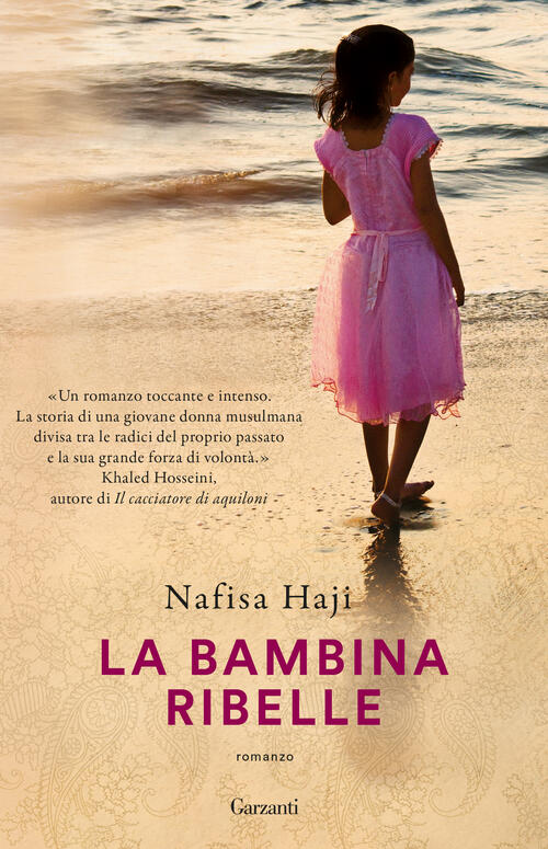 La Bambina Ribelle Nafisa Haji Garzanti 2024