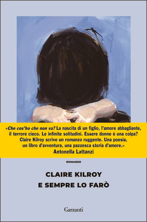 E Sempre Lo Faro Claire Kilroy Garzanti 2025