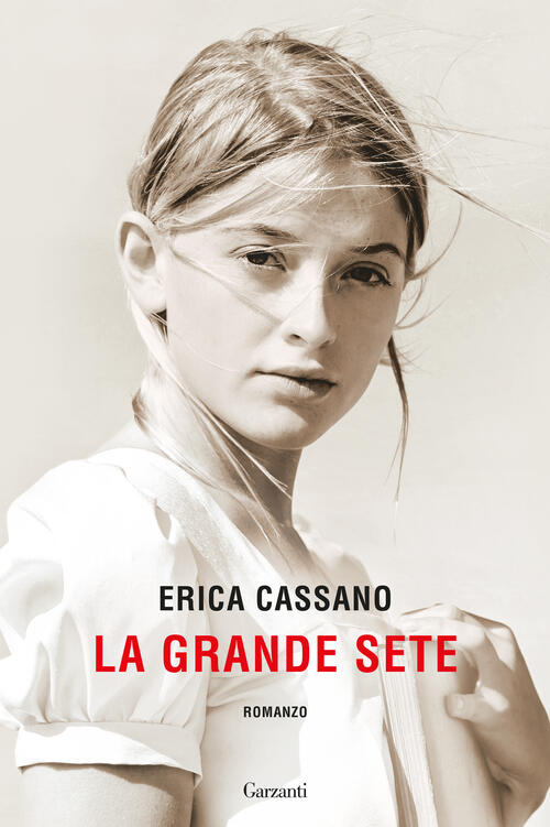 La Grande Sete Erica Cassano Garzanti 2025