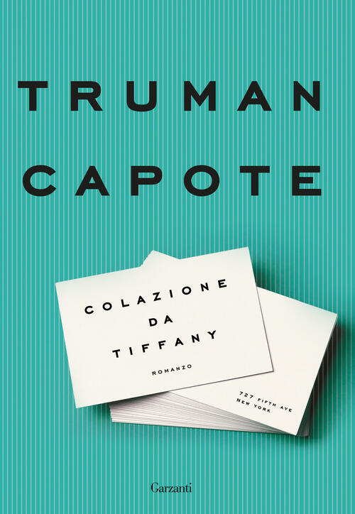 Colazione Da Tiffany Truman Capote Garzanti 2024