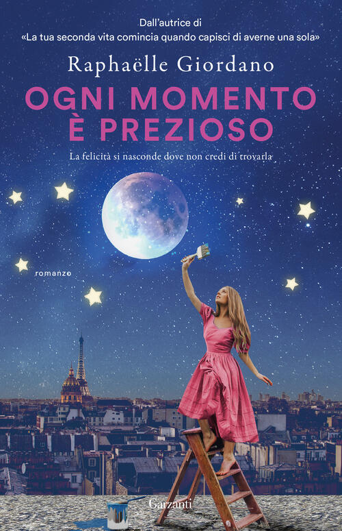 Ogni Momento E Prezioso Raphaëlle Giordano Garzanti 2025