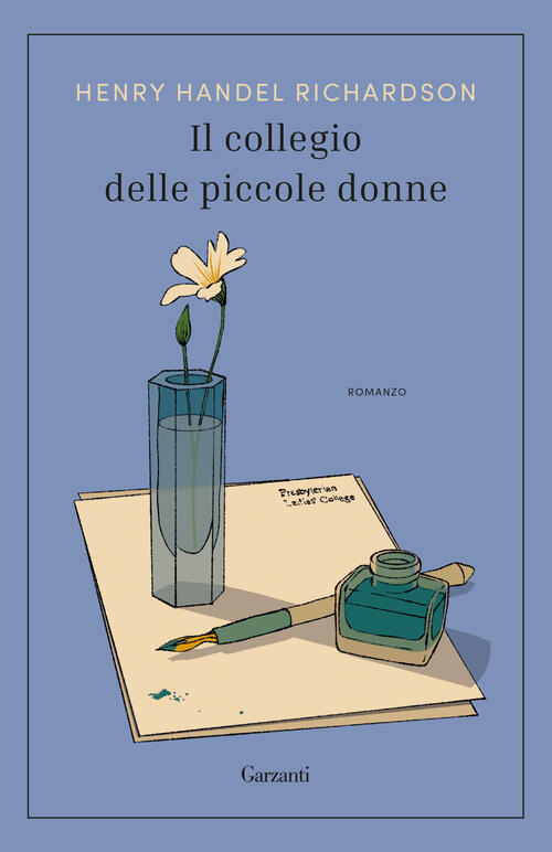 Il Collegio Delle Piccole Donne Henry Handel Richardson Garzanti 2025
