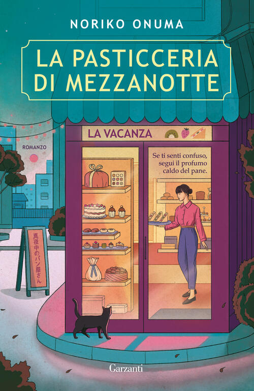La Pasticceria Di Mezzanotte. La Vacanza Noriko Onuma Garzanti 2025
