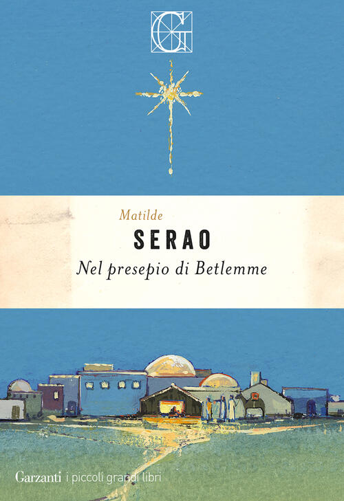 Nel Presepio Di Betlemme Matilde Serao Garzanti 2025