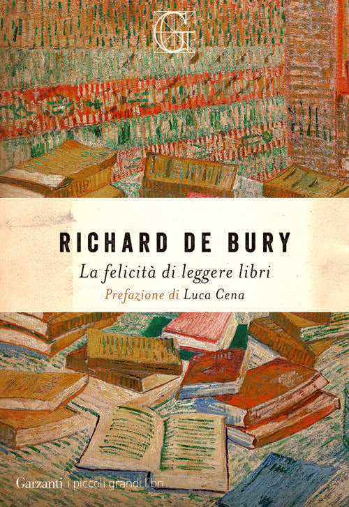 La Felicita Di Leggere Libri Richard De Bury Garzanti 2025