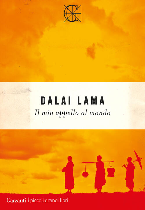 Il Mio Appello Al Mondo. Conversazione Con Franz Alt Gyatso Tenzin (Dalai Lama