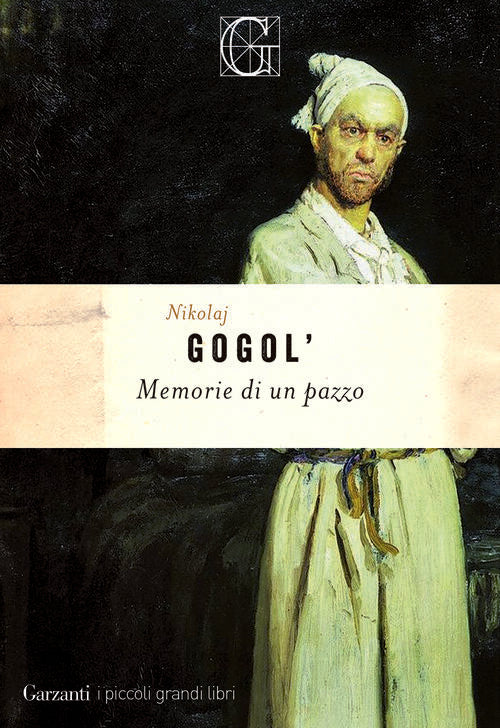 Memorie Di Un Pazzo Nikolaj Gogol' Garzanti 2025