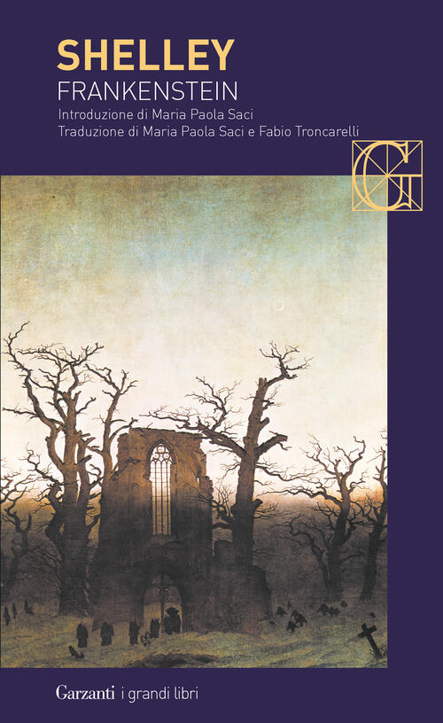 Frankenstein. Ovvero Il Moderno Prometeo Mary Shelley Garzanti 2025