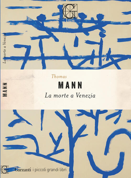 La Morte A Venezia Thomas Mann Garzanti 2026