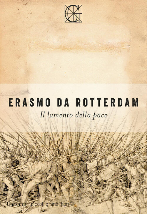 Il Lamento Della Pace Erasmo Da Rotterdam Garzanti 2026