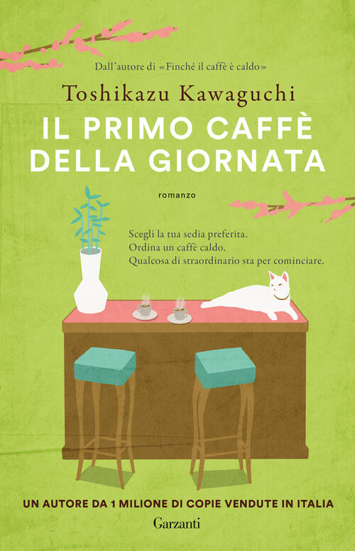 Il Primo Caffe Della Giornata Toshikazu Kawaguchi Garzanti 2026