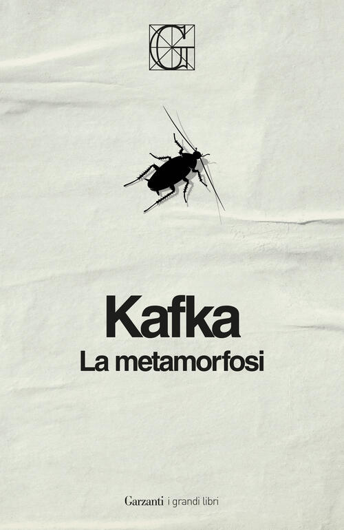 La Metamorfosi. Ediz. Integrale Franz Kafka Garzanti 2026