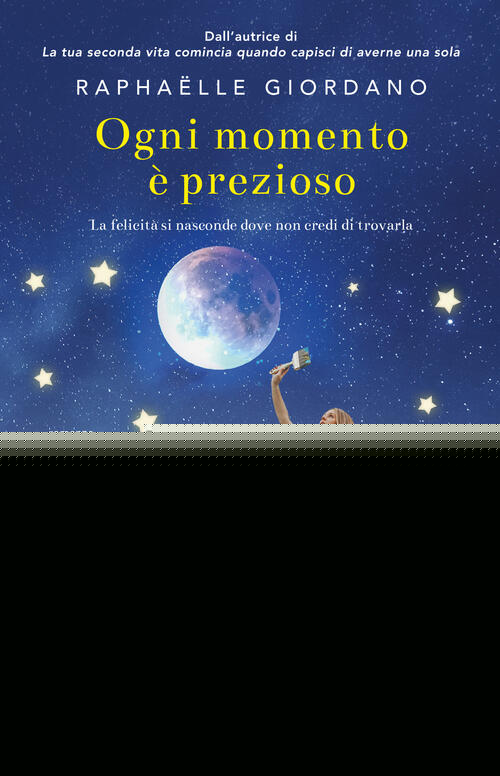 Ogni Momento E Prezioso Raphaëlle Giordano Garzanti 2026
