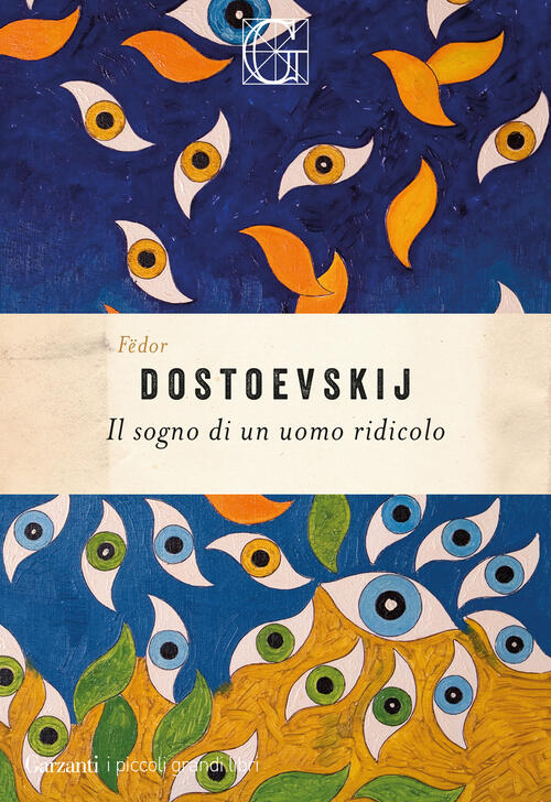 Il Sogno Di Un Uomo Ridicolo Fëdor Dostoevskij Garzanti 2026