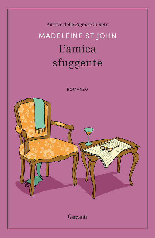 L'amica Sfuggente Madeleine St John Garzanti 2026