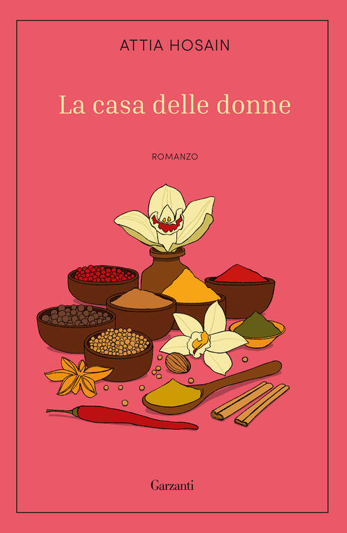 La Casa Delle Donne Attia Hosain Garzanti 2026