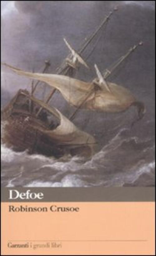 Robinson Crusoe Daniel Defoe Garzanti 2002